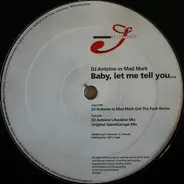 DJ Antoine vs. Mad Mark - Baby, Let Me Tell You