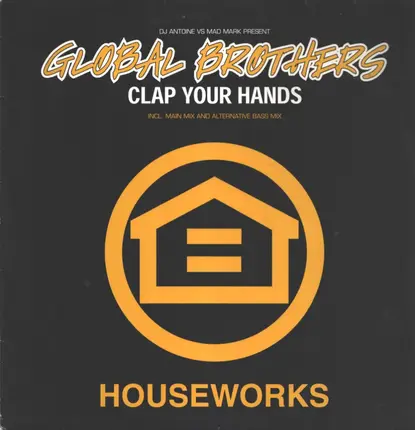 DJ Antoine vs. Mad Mark Present Global Brothers - Clap Your Hands