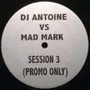 12inch Vinyl Single - DJ Antoine vs. Mad Mark - Session 3