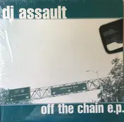 DJ Assault - Off The Chain E.P.
