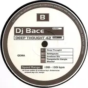 12inch Vinyl Single - DJ Bace - Deep Thought : 42