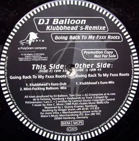 dj balloon - Going Back To My Fxxx Roots (Klubbheads Remixes)