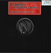 DJ Balloon - Going Back To My Fxxx Roots (Klubbhead's Remixes)