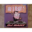12inch Vinyl Single - DJ Bart - Are U Ready ?