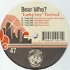 12inch Vinyl Single - DJ Bear Who ? - Funky City (Remixed)