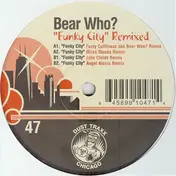 DJ Bear Who ? - Funky City (Remixed)