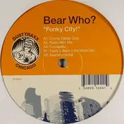 DJ Bear Who ? - Funky City!