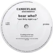 DJ Bear Who ? - One Dirty Night E.P.