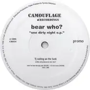 DJ Bear Who ? - One Dirty Night E.P.