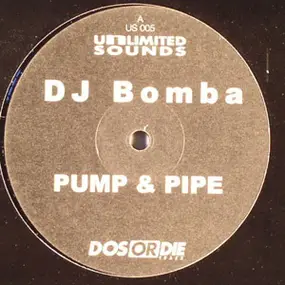 DJ Bomba - Pump & Pipe