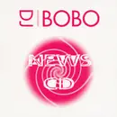 CD - DJ BoBo - News CD - Cardboard Sleeve