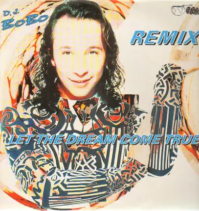 DJ BoBo - Let The Dream Come True