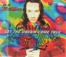 CD Single - Dj Bobo - Let The Dream Come True