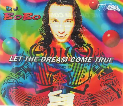 Dj Bobo - Let The Dream Come True