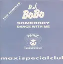 12inch Vinyl Single - DJ BoBo - Somebody Dance With Me (The Remixes)