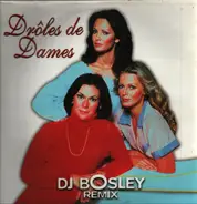 Dj Bosley - Drôles De Dames (Remix)