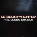 12inch Vinyl Single - DJ Bountyhunter - The Suicide Bomber