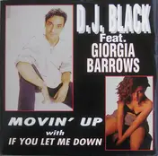 DJ Black - Movin' Up With If You Let Me Down
