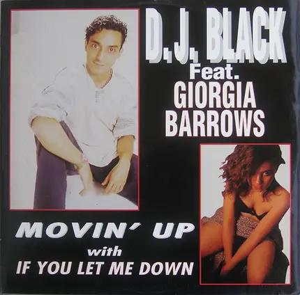 DJ Black Feat. Giorgia Barrows - Movin' Up With If You Let Me Down