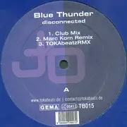 12inch Vinyl Single - DJ Blue Thunder - Disconnected - Blue vinyl
