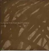 LP - DJ Bo & Phat Butt Crew - Going Back To My Roots