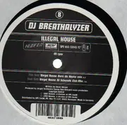 12'' - DJ Breathalyzer - Illegal House