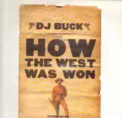 DJ Buck - How The West Was Won