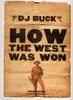 12'' - DJ Buck - How The West Was Won
