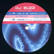 DJ Buzz - Who Is Mr. Clinton?