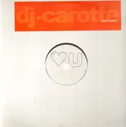 12inch Vinyl Single - Dj-carotte - I Love You