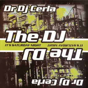 DJ Cerla - The DJ (It's Saturday Night)