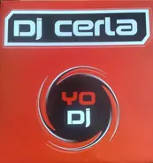 DJ Cerla - Yo DJ