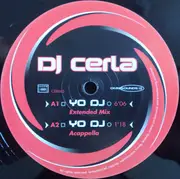 12inch Vinyl Single - DJ Cerla - Yo DJ