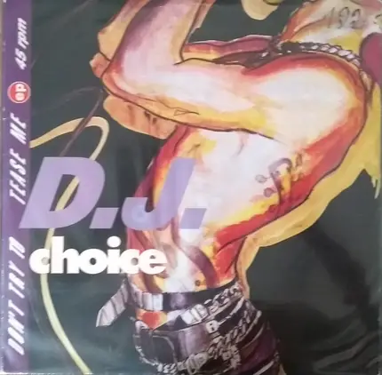 DJ Choice - Don't Try To Tease Me