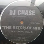 Dj Chase - The Bitch Remix