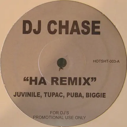 DJ Chase - Ha (Remix) / You Don't Love Me (Remix)