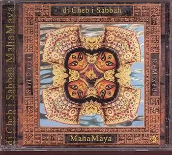 Dj Cheb I Sabbah - Mahamaya - Shri Durga Remixed