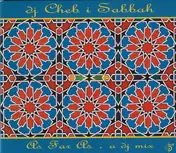 DJ Cheb I Sabbah - As Far As - A DJ Mix