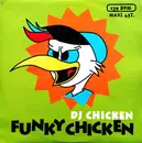 12inch Vinyl Single - DJ Chicken - Funky Chicken