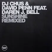 DJ Chus & David Penn - Sunshine Remixed