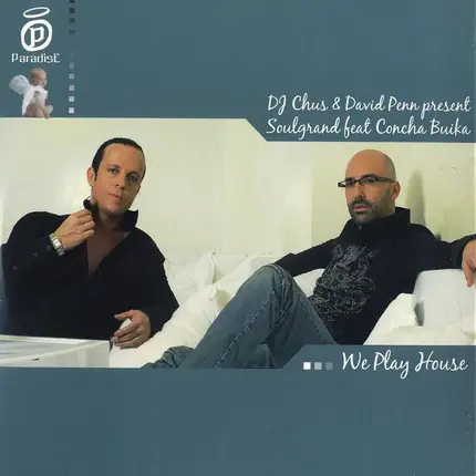 DJ Chus & David Penn Present Soulgrand Feat Concha Buika - We Play House