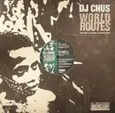12inch Vinyl Single - DJ Chus - World Routes (Part 1)