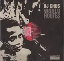 12inch Vinyl Single - DJ Chus - World Routes (Part 2) (2006 Remixes)