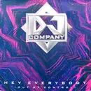 12inch Vinyl Single - DJ Company - Hey Everybody (Out Of Control)