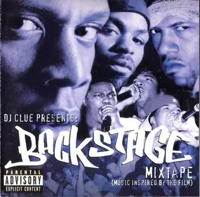 DJ Clue - Presents: Backstage Mixtape (Music Inspired By The Film)