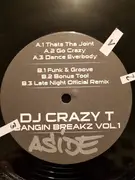 12inch Vinyl Single - DJ Crazy T - Bangin Breakz Vol.1