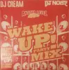 12inch Vinyl Single - DJ Cream , DJ Noise - Wake Up ! Party Mix