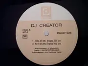 12inch Vinyl Single - DJ Creator - Kiss Me