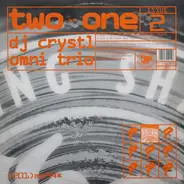 DJ Crystl / Omni Trio - Two On One Issue 2