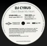 Cyrus - Don't Break My Heart